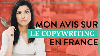 Mon avis sur le copywriting en France