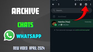 How to archive chats on whatsapp new update april 2024||Whatsapp chat ko archive kaise kare 2024