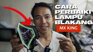 Cara memperbaiki lampu blakang motor MX KING yang mati