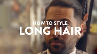 HOW TO STYLE LONG HAIR FOR MEN | What's Good London