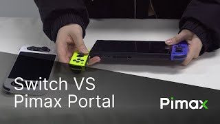 Pimax Portal vs the Nintendo Switch comparison