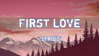 First Love - Love Song | The unforgettable magic of a first romance (Lyrics)