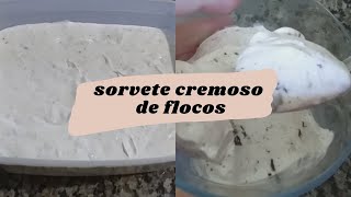 SORVETE CREMOSO DE FLOCOS  FÁCIL