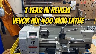 Visual Review 1 Year Vevor MX 400 Mini Lathe Walkaround Review BONUS Video, Would I do it all again?