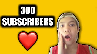 HAPPY 300 SUBSCRIBERS (Thank you)