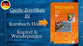 Netzwerk b1 Kapitel 3 Wendepunkte hoeren