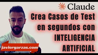 🔴 Casos de test en segundos con la IA Claude