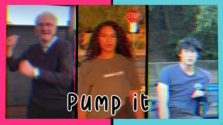 Pump It - TikTok Compilation