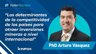 Taller Técnico con Arturo Vásquez: Determinantes de la competitividad de los países