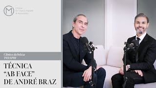 A FAMOSA TÉCNICA AB FACE DE ANDRÉ BRAZ - Clínica da Beleza