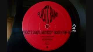 Plastic Band - Everybody's Talkin' (Club Mix)