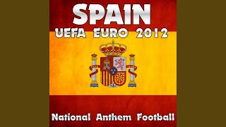 Spain National Anthem Football