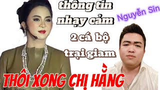 Nguyễn Sin chạy mặt khi Chị Nguyễn Phương Hằng nhắc đến 2 cán bộ