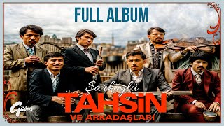 Şarköylü Tahsin Ve Arkadaşları | Full Album