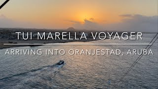 Tui Marella Voyager arriving into Oranjestad, Aruba 🇦🇼[4K]