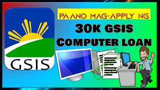 Paano mag-apply ng 3Ok GSIS COMPUTER LOAN (Step by step)