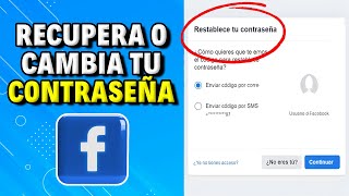 Cómo Recuperar tu Contraseña de Facebook (o Cambiarla)