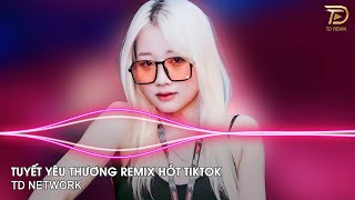 Tuyết Yêu Thương Remix H2K (TD Network) ~ Từng Bông Tuyết Trắng Rơi Bên Thềm Remix Hót Tiktok