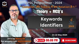 3. Keywords in Java | Identifiers in Java | Compiler in Java | RPSC Programmer Java by Manoj Sir