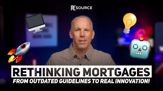 Rethinking Mortgages: From Outdated Guidelines to Real Innovation!