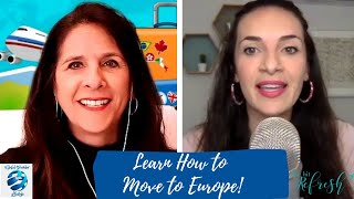 How to Move to  Europe with Cepee Tabibian from She Hit Refresh - Learn what Visas are Required!