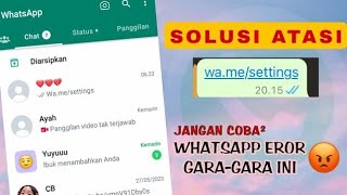 wa me settings WA Eror Jangan Ketik Jangan Klik    Solusi Cuma Dengan HP