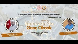 RAMAZAN'DA GENÇ OLMAK 13. GÜN ( Doç. Dr. Ali ÖGE )