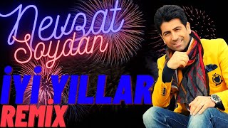 NEVZAT SOYDAN ‘’İYİ YILLAR’’  Happy New Year