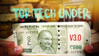 Tech Under Rs.500/$8 V3.0