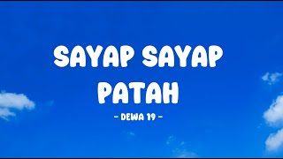 Dewa 19 - Sayap Sayang Patah - Lirik Nostalgia