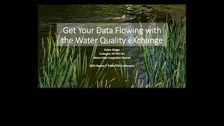 Get Your Data Flowing with the Water Quality Exchange (WQX)