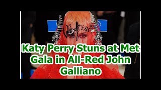 Katy Perry Stuns at Met Gala in All-Red John Galliano