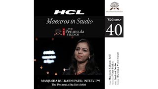 Manjusha Patil -Interview-HCL Maestros in Studio Live at The Peninsula Studios-Season 1 (2018)