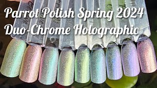 New Spring Collection from Parrot Polish Duo-Chrome Holographic