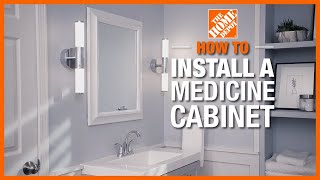 How to Install a Medicine Cabinet | The Home Depot