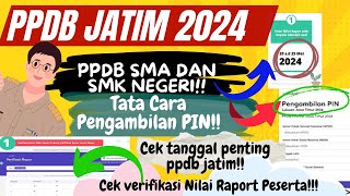 🔴INFO PPDB JATIM 2024❗TATA CARA PENGAMBILAN PIN PESERTA❗CEK TANGGAL❓VERIVIKASI NILAI RAPOR SEM. 1-5❗