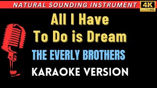 All I Have To Do is Dream - The Everly Brothers (HD Karaoke Version)