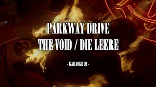 Parkway Drive - The Void / Die Leere (ENG/GER) - Karaoke (26) [Instrumental]