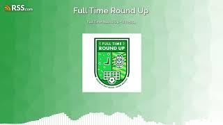 Full Time Round Up - 02.25.24