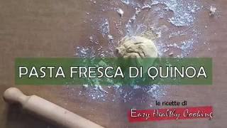 Ricetta della Pasta fresca con farina di Quinoa (Per tutti i gruppi: 0, A, B, AB)