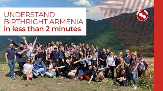 Understand Birthright Armenia in less than 2 minutes