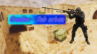 Cradles - Sub urban/fragmovie/fan of guns