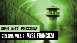 Zielona Mila 2: Mysz Francuza (Stephen King)