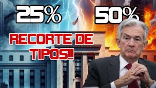 Reunión de la FED! Recorte de Tipos 25 o 50 Puntos? Proyecciones Económicas! Earnings de FDX