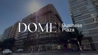 DOME Business Plaza | Abril 2023