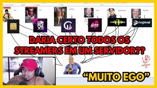 🚨URGENTE🚨FANHO RESPONDE SE JUNTAR TODOS OS STREAMERS GRANDE EM UM SERVIDOR