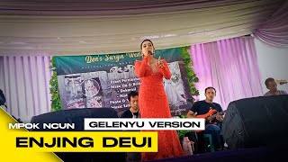 ENJING DEUI - VOC MPOK NCUN GELENYU VERSION