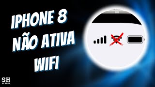 iPhone 8 NÃO ativa WIFI - FOI QUEDA