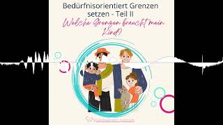 #35 Bedürfnisorientiert Grenzen setzen (Teil 2) - Glückskinder