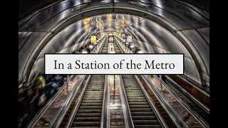 In a Station of the Metro (by Ezra Pound)